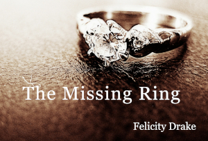 The Missing Ring by Felicity Drake