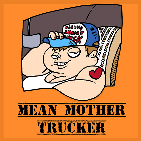 Mean Mother Trucker by Bitter Karella