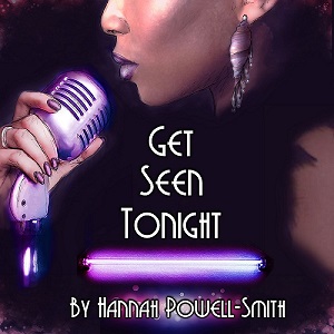 Get Seen Tonight by Hannah Powell-Smith