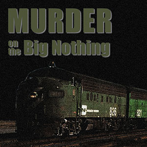 Murder on the Big Nothing by Tony Pisculli