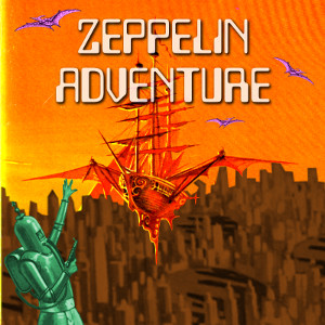Zeppelin Adventure by Robin Johnson