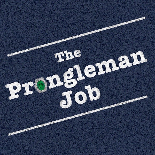 The Prongleman Job by Arthur DiBianca
