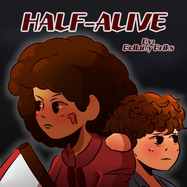 Half-Alive by Bellamy Briks