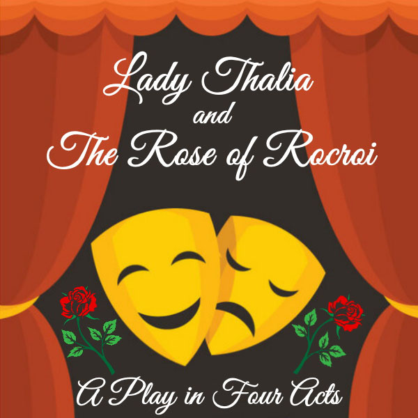 Lady Thalia and the Rose of Rocroi by E. Joyce and N. Cormier