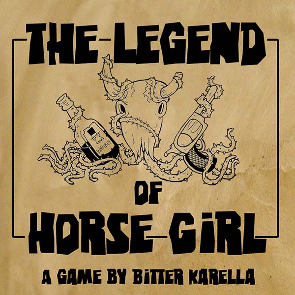 The Legend of Horse Girl by Bitter Karella
