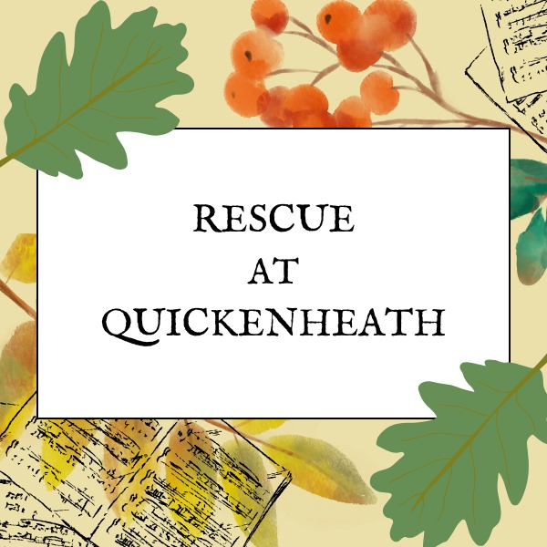 Rescue at Quickenheath by Mo Farr
