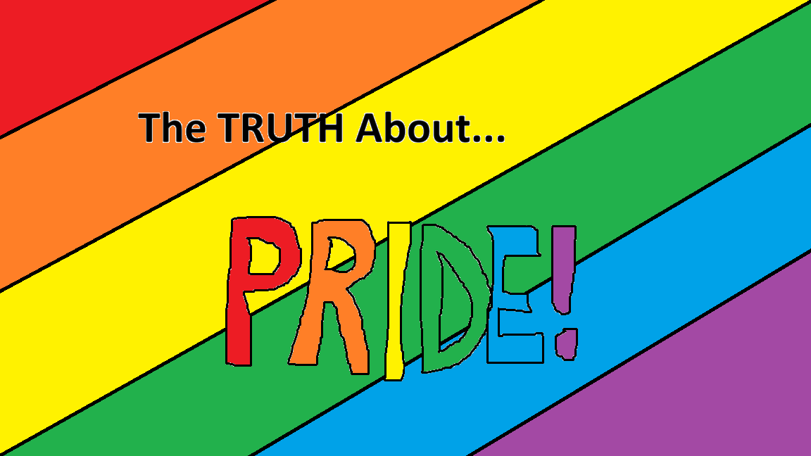 The Truth About PRIDE! by Jemon Golfin
