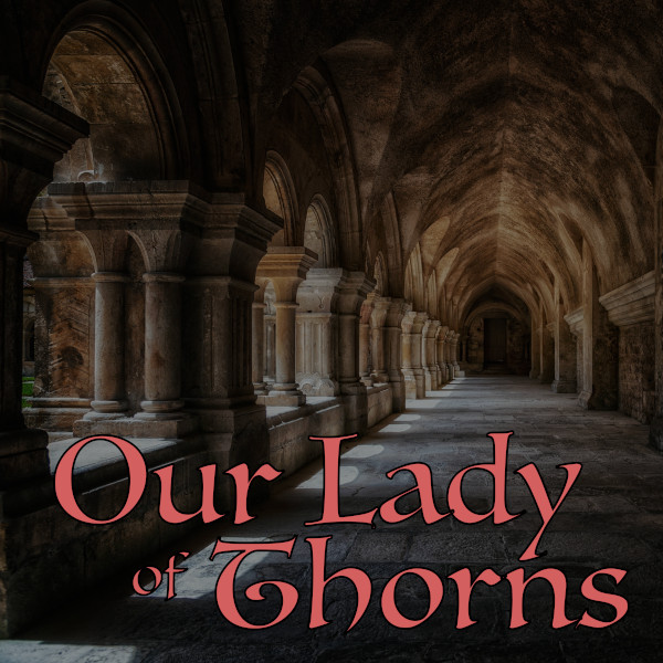 Our Lady of Thorns by Joel Burton